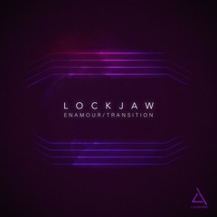 B. Lockjaw - Transition [OUT NOW]