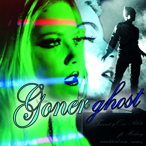 Goner Ghost - Twenty One Pilots ft. Halsey (Mashup)