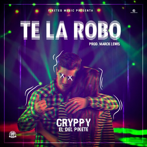 Te La Robo - (Prod By Marck Lewis)