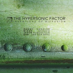 Inventions of Diffusion - The Hypersonic Factor (band)