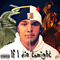 IF I DIE TONIGHT (ft. ebaart) [prod. sketchmyname]
