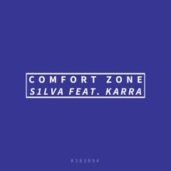 Comfort Zone Feat. KARRA