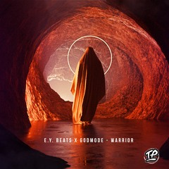 E.Y. Beats x GODMODE - Warrior