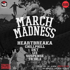 March Madness Closing Set (Hip hop/Trap) - 02.28.19 - Bang Bang Nightclub, SD