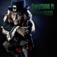 Leprechaun Back In The Hood - Tahj1300 ft. Blam1300