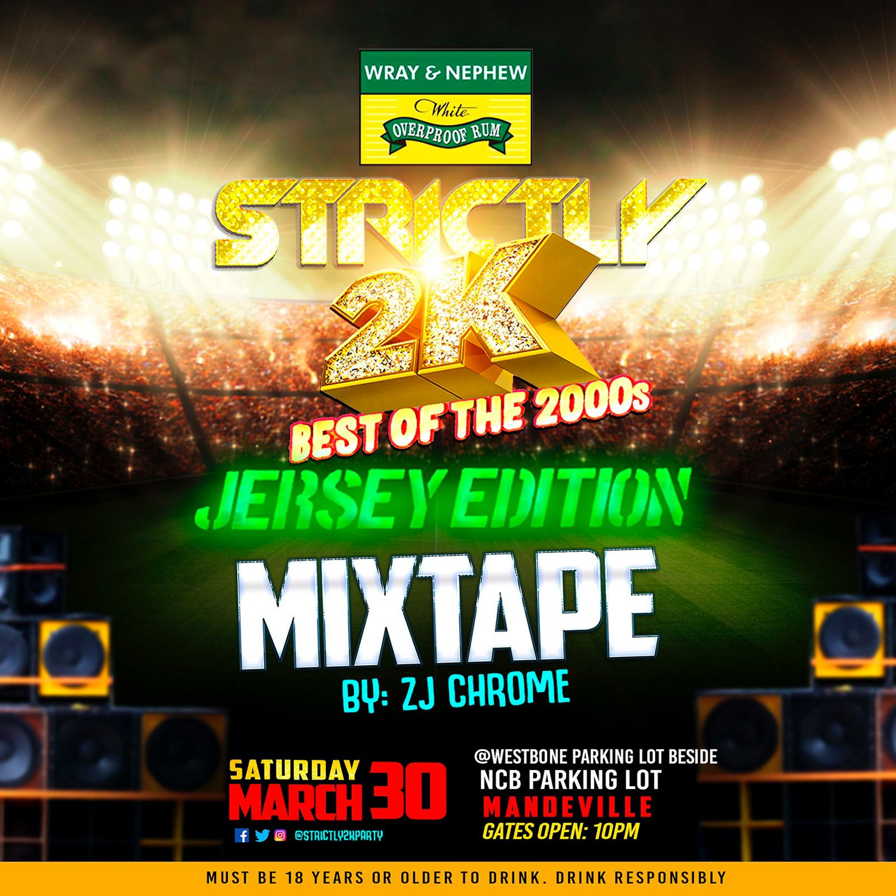 STRICTLY 2K MARCH 30 - Mandeville Mixtape!