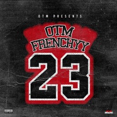 OTM Frenchyy - 23 (Official Audio)