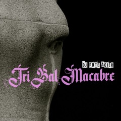 Tribal Macabre /ϟ/ DJ Pute-Acier /ϟ/ 2019