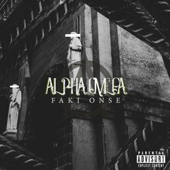 Alpha Omega - Faki X Onse