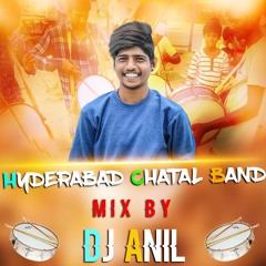 HYDERABAD CHATAL BAND REMIX BY DJ ANIL