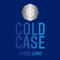 Gonzo Gang - Cold Case - Prod. CANIS MAJOR