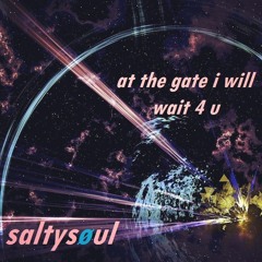 at the gate i will wait 4 u