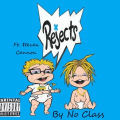 No Class “Orange Juice” Ft. $teven Cannon