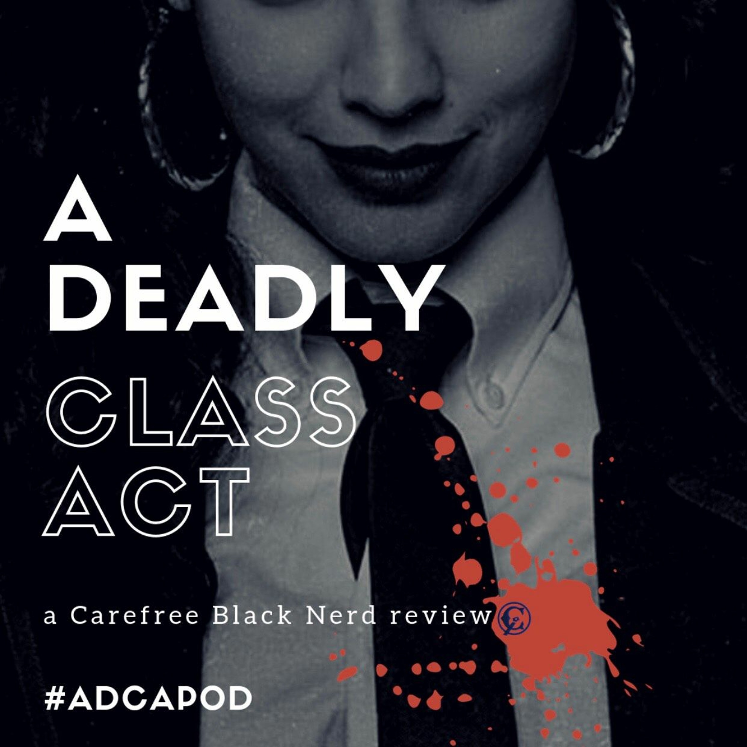 a Deadly Class act | The Clampdown | 1 . 8 episode artwork