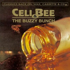 CELI BEE & The BUZZY BUNCH - Closer, Closer