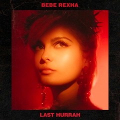 Bebe Rexha - Last Hurrah (Filtered Acapella Snippet)