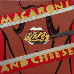 Macaroni and Cheese (feat. Mickey Factz)