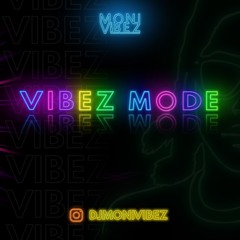 Vibez Mode Ep.2 (Explicit)