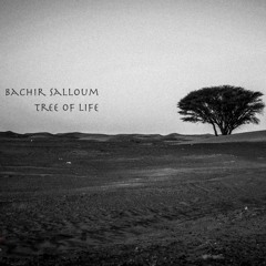 Bachir Salloum - Tree Of Life