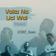 Yaveya - Vaka Na Uciwai [Remix]