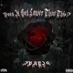 DOES IT GET LOWER THAN THIS? FT. STONE GALAXY(PROD. GUHRUBEATS)