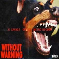 21 Savage, Metro Boomin & Offset - Without Warning [FULL ALBUM]