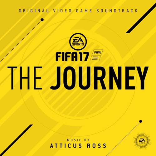 Stream Entolim Listen To Atticus Ross Fifa 17 The Journey Original Score Playlist Online For Free On Soundcloud