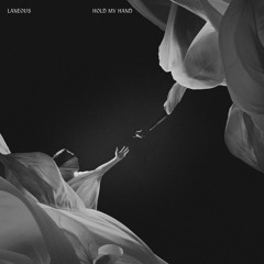 Premiere: Laneous - Hold My Hand (STW Premiere)