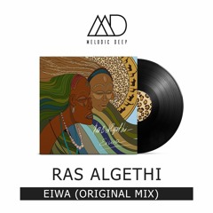 Ras Algethi - Eiwa (Original Mix) [Free Download]