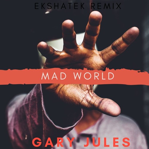 Mad World - Gary Jules | Remix | Trap / Dubstep