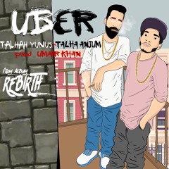 UBER Talhah Yunus X Talha Anjum (Prod. Umair Khan) [Official Audio]