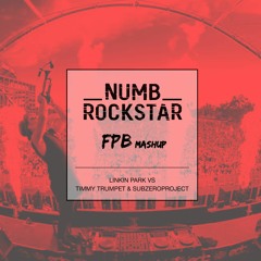 Numb Rockstar - Timmy Trumpet & Sub Zero Project VS Linkin Park (FPB Mashup)