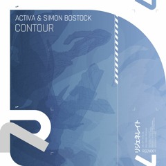 Activa & Simon Bostock - Contour (Original Mix)