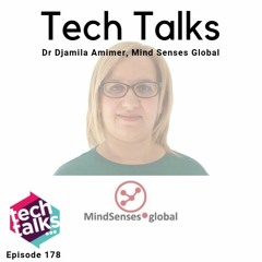 Episode 178 with Dr Djamila Amimer, CEO & founder of Mind Senses Global