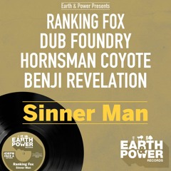 EAP12001 - Sinner Man - Ranking Fox, Dub Foundry, Hornsman Coyote, Benji Revelation