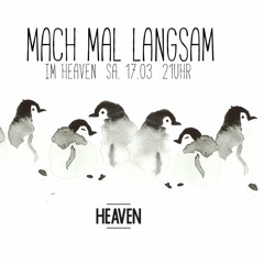 Mach Mal Langsam - Slow Down Sounds
