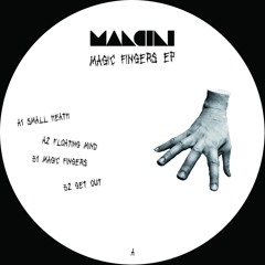 MNCN06 // MANCINI - Magic Fingers EP