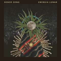 Renzo Zong Feat. Bachan - Canto De La Luna (Original Mix)