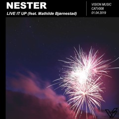 NESTER "Live It Up" (feat. Mathilde Bjørnestad)[Out 7 June]