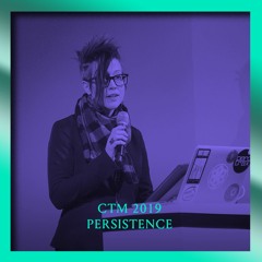 CTM 2019: Resilience, Sonic Patriarchy, & Feminist Melancholies by Robin James