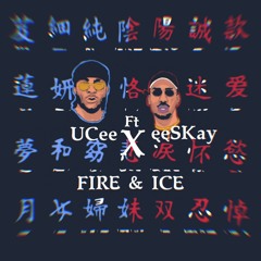 Fire & Ice (feat. eeSKay) (Prod. BridgeBeats)