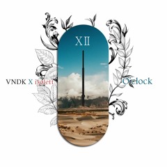 VNDK X Isolett - O'clock