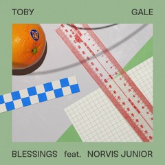 Toby Gale - Blessings (feat. Norvis Junior)