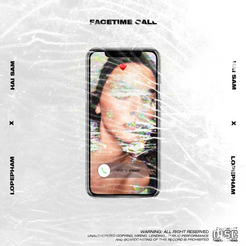 FACETIME CALL - LOPE PHAM, HAI SAM