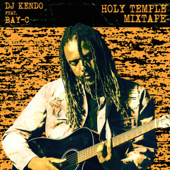 Holy Temple Mixtape x Bay-C