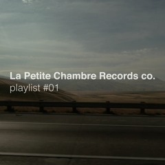 La Petite Chambre Records | Playlist #01