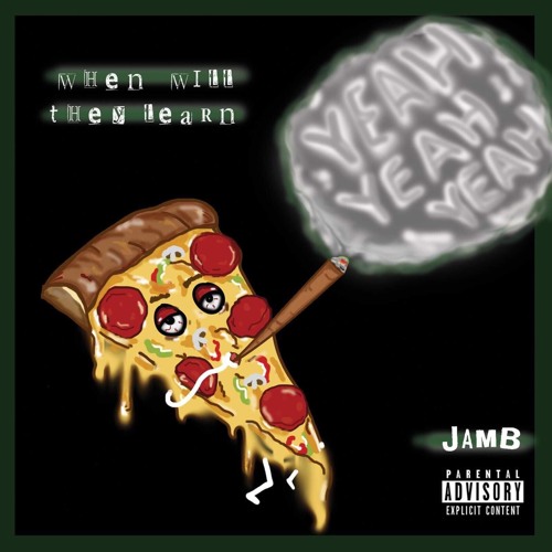 When Will They Learn (prod. By JDS)