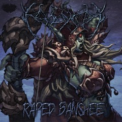 RAPED BANSHEE [PROD.BY LOPSIZM X NULLS]