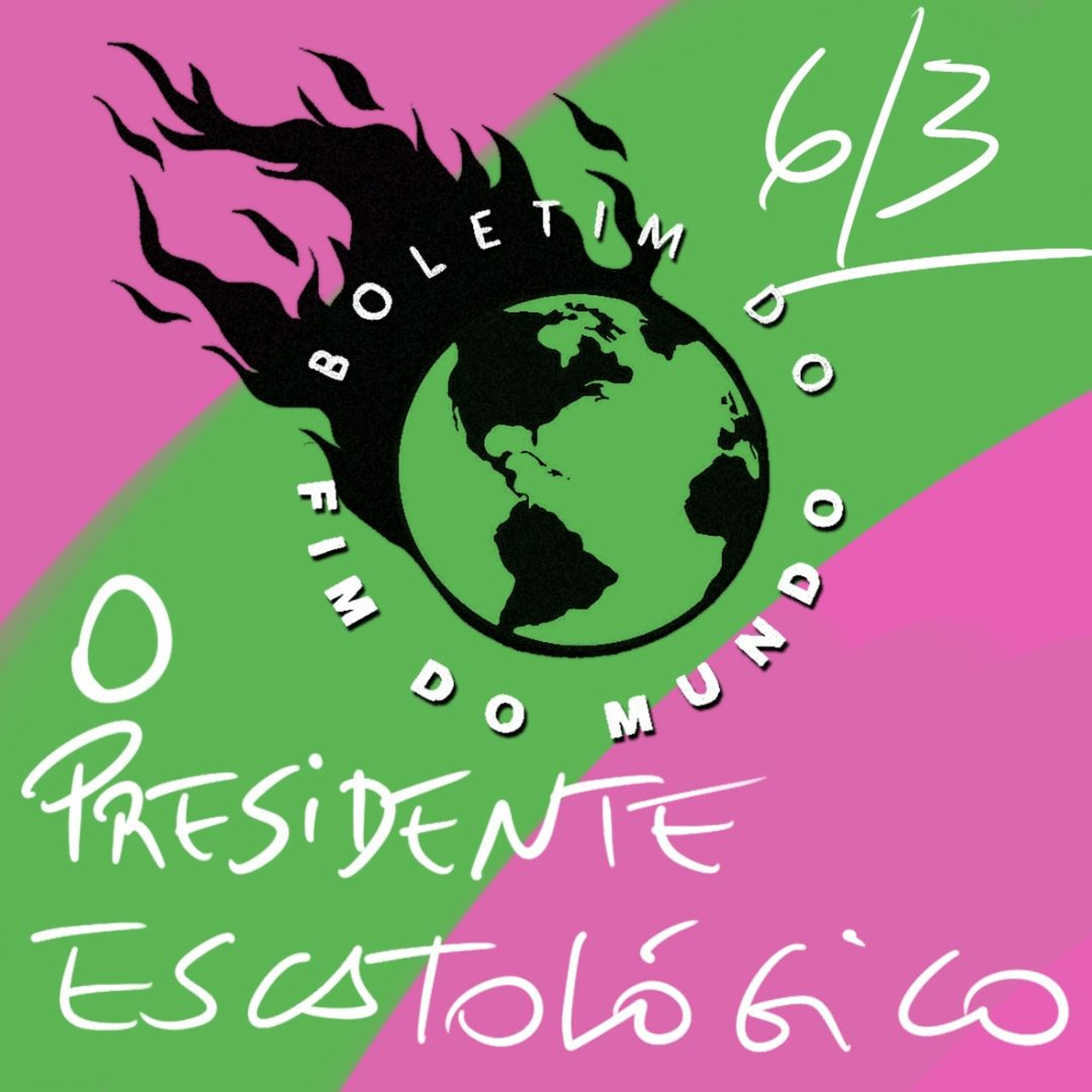 BFM - 6/3 - De excrementos ao apocalipse: o presidente escatológico episode artwork