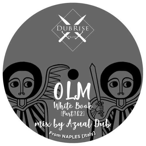 O.L.M - White Book [Part.1] Mix By Azùal Dub